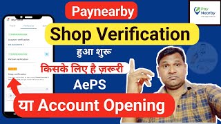 Paynearby Shop Verification Start  किसके लिए है ज़रूरी  देख लो Notice  AePS Or Account Opening [upl. by Leind]