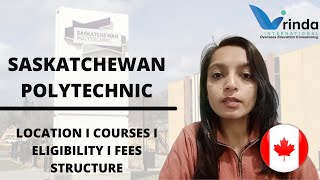 SASKATCHEWAN POLYTECHNIC II TUITION FEE ADMISSION REQUIREMENT LOCATION amp INTAKE [upl. by Ardnua]