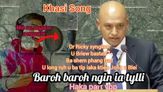 Mih Ka jingrwai quot U Dr Ricky syngkonquot Baroh ngin tylli Ko Khun Ka Ri  Part 1 [upl. by Gascony]