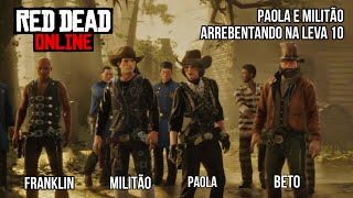 Red Dead Online Paola e Militão Arrebentando na Leva 10 [upl. by Nylak]