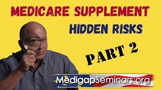 Medicare Supplement Hidden Risks Part 02 [upl. by Pincus]