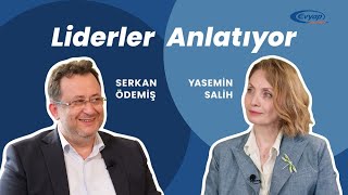 Liderler Anlatıyor  Serkan Ödemiş  Evyap  6 [upl. by Abehs]