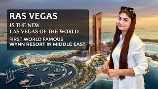 Why Ras Al Khaimah  Wynn Casino  Is Al Marjan a Good Investment  Emaar Adress  Nikki Beach [upl. by Esnahc486]