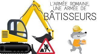 Larmée romaine une armée de bâtisseurs [upl. by Nelleeus]