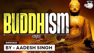 History of Buddhism  Origin of Buddhism  Gautam Buddha  Ancient Indian History  UPSC GS [upl. by Irelav]