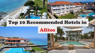 Top 10 Recommended Hotels In Afitos  Best Hotels In Afitos [upl. by Bronez]