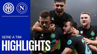 INTER 32 NAPOLI  HIGHLIGHTS  SERIE A 2122  Inter beat league leaders to cut gap at the top 🥳 ⚫🔵 [upl. by Nasya]