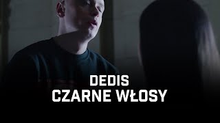 Dedis  Czarne włosy [upl. by Leasi116]