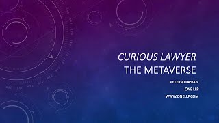 The Curious Lawyer The Metaverse [upl. by Amador]