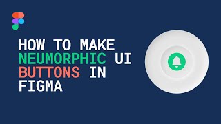 How to Make Neumorphic UI Buttons in FigmaTutorial Neumorphism in Figma 😍👌  Soft UI Design [upl. by Bosch]