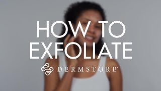 How to Properly Exfoliate Your Skin [upl. by Inalej]