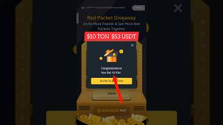 Claim Free 10 TON 🤑 Gift 🎁 Box  Binance Crypto Box Red Packet Giveaway Payment Proof [upl. by Yrogiarc]