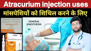 Atracurium injection hindi  used for atracurium injection  atracurium injection kab use karte hain [upl. by Evol]