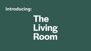 Introducing The Living Room  Part of The GreenHouse Community Hub [upl. by Cailean]