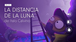 LA DISTANCIA DE LA LUNA  Italo Calvino  Audiolibro narrado [upl. by Yniattirb]