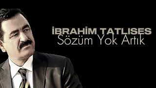 İbrahim Tatlıses  Sözüm Yok Artık [upl. by Ruelle155]