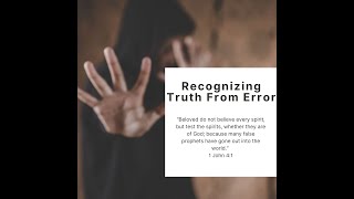 Recognizing Truth from Error [upl. by Polito910]