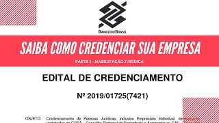 EDITAL DE CREDENCIAMENTO DE EMPRESAS DE ENGENHARIA  Parte 1 Habilitação Jurídica [upl. by Krakow]