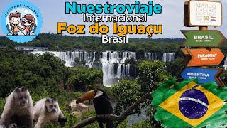 🌍✨ Nuestro Primer Viaje Internacional Foz de Iguazú ✈️🇧🇷 [upl. by Phira617]