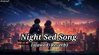 Bato Ko teri Ma Bhula Na Sake slowedReverb Lofi Song Best Night Sed Song lofi nightsadsong [upl. by Akiaki13]