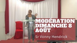 Modération dimanche 8 août 2021  Sr Vonny Hendrick [upl. by Grishilda]