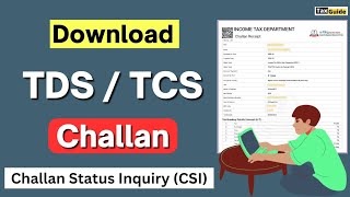 How to download TDS challan from income tax website  TDS challan status inquiry CSI TDS receipt [upl. by Yrakcaz]