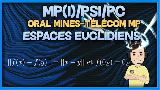 MPIPSIPC Espaces euclidiens  exo corrigé MinesTélécom MP [upl. by Braun]