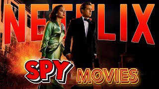 Top 10 SPY THRILLERS on Netflix Right Now 2024 [upl. by Thapa]