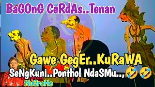 Bagong LucuCerdas Tenan  Gawe Geger Kurawa Wayang Kulit Ki Seno Nugroho [upl. by Nivla]