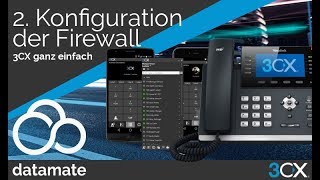 3CX ganz einfach  Teil 2  Konfiguration der Firewall [upl. by Reinald91]