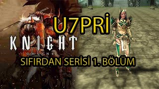 Knight Online Bölüm 1 Sıfırdan Full Elite Giden Yol [upl. by Letrice]