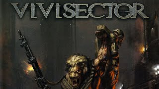 Vivisector Beast Within PC  Session 1 [upl. by Peppie]