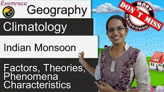 Indian Monsoon  Factors Theories Phenomena amp Characteristics Examrace  Dr Manishika [upl. by Inaluahek]