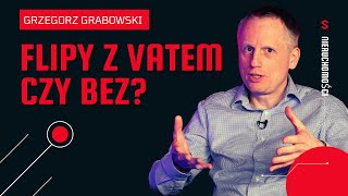 FLIPY NA FIRMĘ CZY PRYWATNIE  GRZEGORZ GRABOWSKI [upl. by Bywaters]