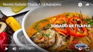 Receta Sudado Tilapia Azul Aquaperu [upl. by Aidin]