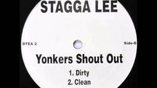 Stagga Lee  Yonkers Shout Out [upl. by Nnayelhsa]