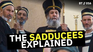 Who Were the Sadducees Why Did They Dislike Jesus  BT  016 [upl. by Cornelie790]