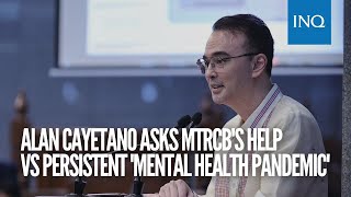 Alan Cayetano asks MTRCBs help vs persistent mental health pandemic [upl. by Dnalevets]