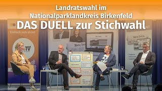 Landratswahl Nationalparklandkreis Birkenfeld Stichwahlkandidaten im Duell [upl. by Ipoillak]