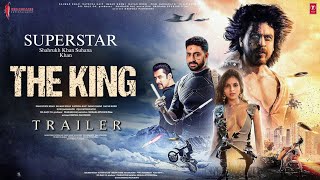 The King  Official Trailer  Shahrukh Khan  Suhana Khan  Abhishek Bachchan  Sujoy Ghosh [upl. by Aeriell]