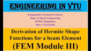 Derivation of Hermite Shape functions for a Beam Element Module 3 Lecture22 FEA 17ME61 VTU [upl. by Coletta322]