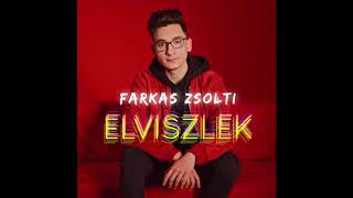 Farkas Zsolti  Elviszlek Official Audio [upl. by Boyes]