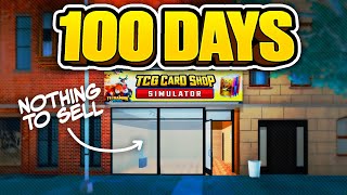 This Challenge Broke Me  100 Days In TCG Card Shop Simulator [upl. by Tibbitts]