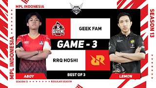 Game  3 GEEK FAM vs RRQ HOSHI  MPL ID S13 [upl. by Koah]