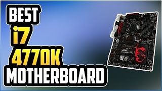 5 Best Motherboards for i7 4770k in 2023 [upl. by Landmeier]