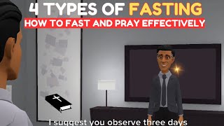 4 TYPES OF FASTING THAT WILL CHANGE YOUR LIFE  HOW TO FAST AND PRAY CHRISTIAN ANIMATION [upl. by Jone]