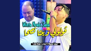 Winta Nrabi Saha Gouloli Winta Nsha feat MANINI SAHAR [upl. by Onivag]