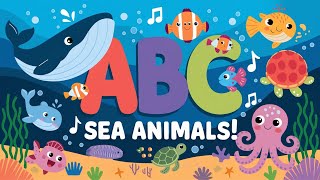 ABC Sea Animals song  Alphabets Kids song  Learn Alphabets  Animals for Kids [upl. by Akim]