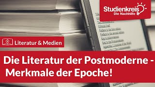 Die Literatur der Postmoderne  Merkmale der Epoche  Literatur verstehen mit dem Studienkreis [upl. by Gross]