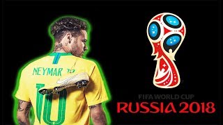 Neymar Jr ● Russia 2018  Samba Do Brasil [upl. by Atirehgram]